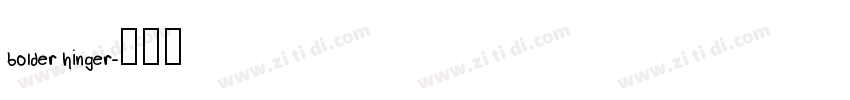 bolder hinger字体转换
